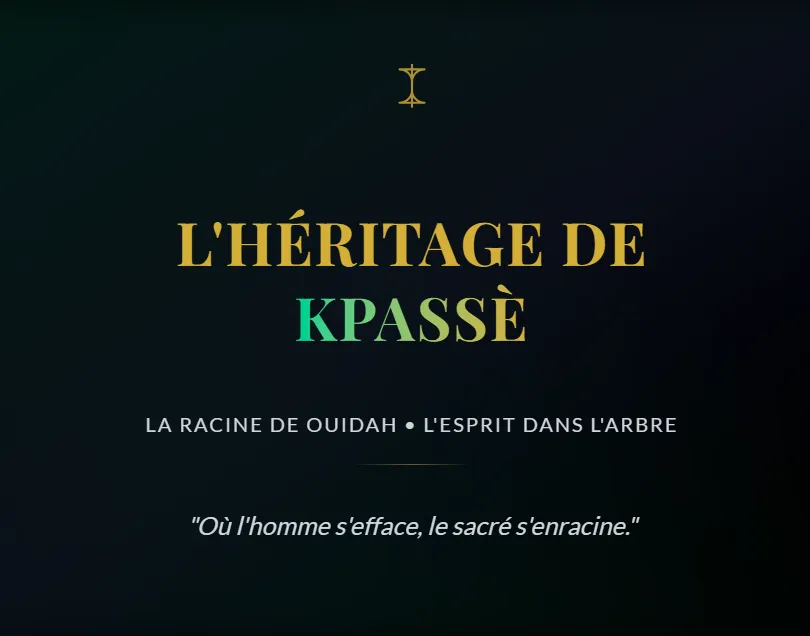 La Forêt Sacrée de Kpassè : Le Sanctuaire de la Transmutation et de la Fondation